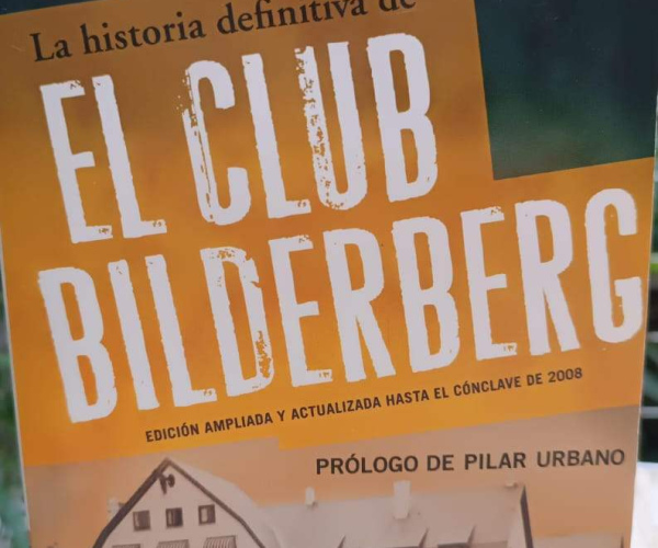 La historia definitiva del Club Bilderberg - Daniel Estulin